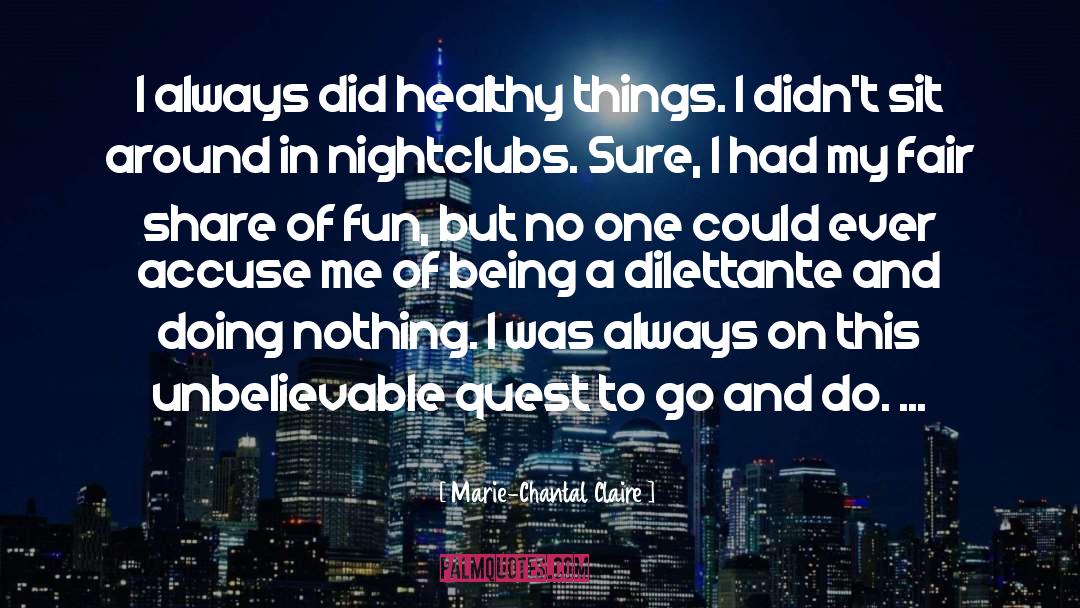 Nightclubs quotes by Marie-Chantal Claire