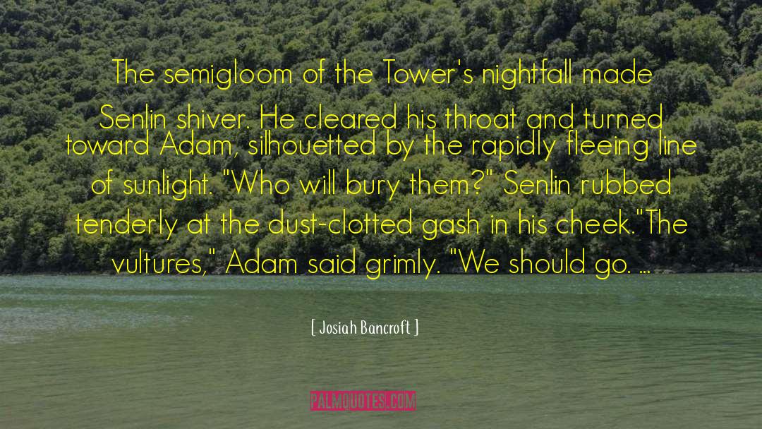 Nightfall quotes by Josiah Bancroft