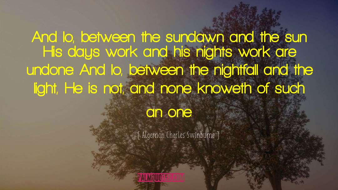 Nightfall quotes by Algernon Charles Swinburne