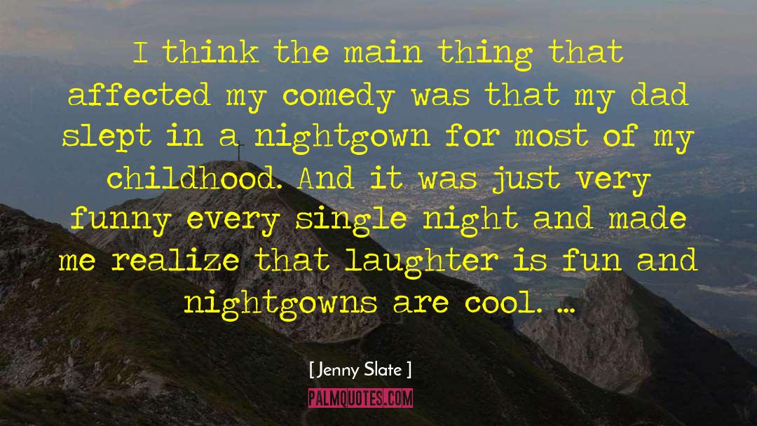Nightgown quotes by Jenny Slate