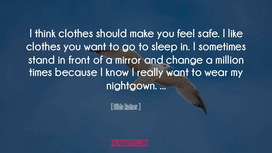 Nightgown quotes by Gilda Radner