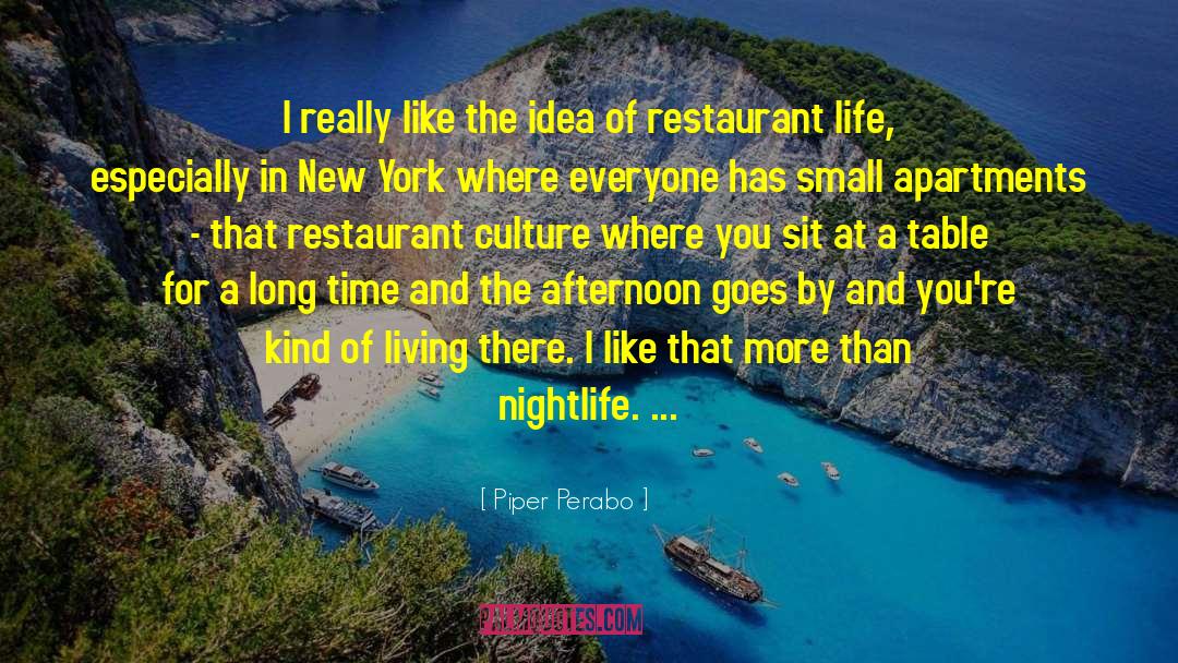 Nightlife quotes by Piper Perabo