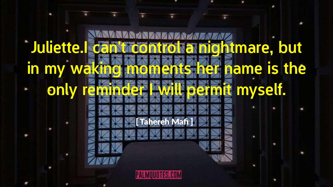 Nightmare Description quotes by Tahereh Mafi