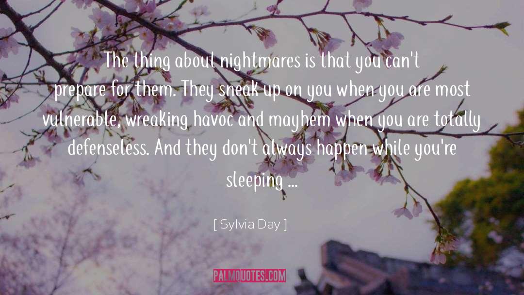 Nightmares quotes by Sylvia Day