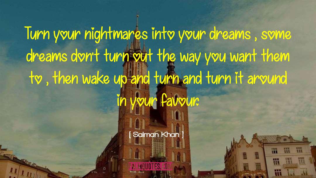 Nightmares quotes by Salman Khan