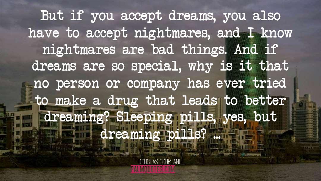 Nightmares quotes by Douglas Coupland