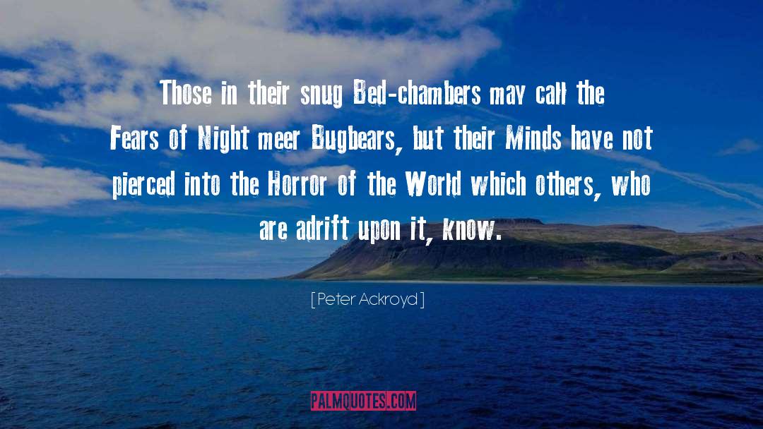 Nightmares quotes by Peter Ackroyd