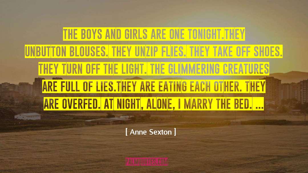 Nights Alone quotes by Anne Sexton