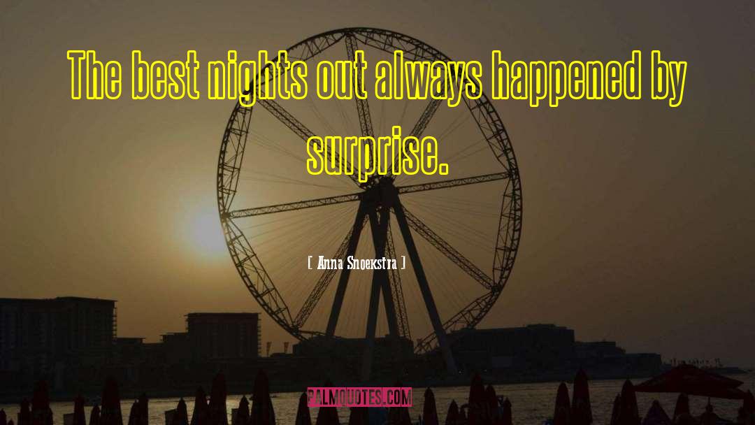 Nights Out quotes by Anna Snoekstra