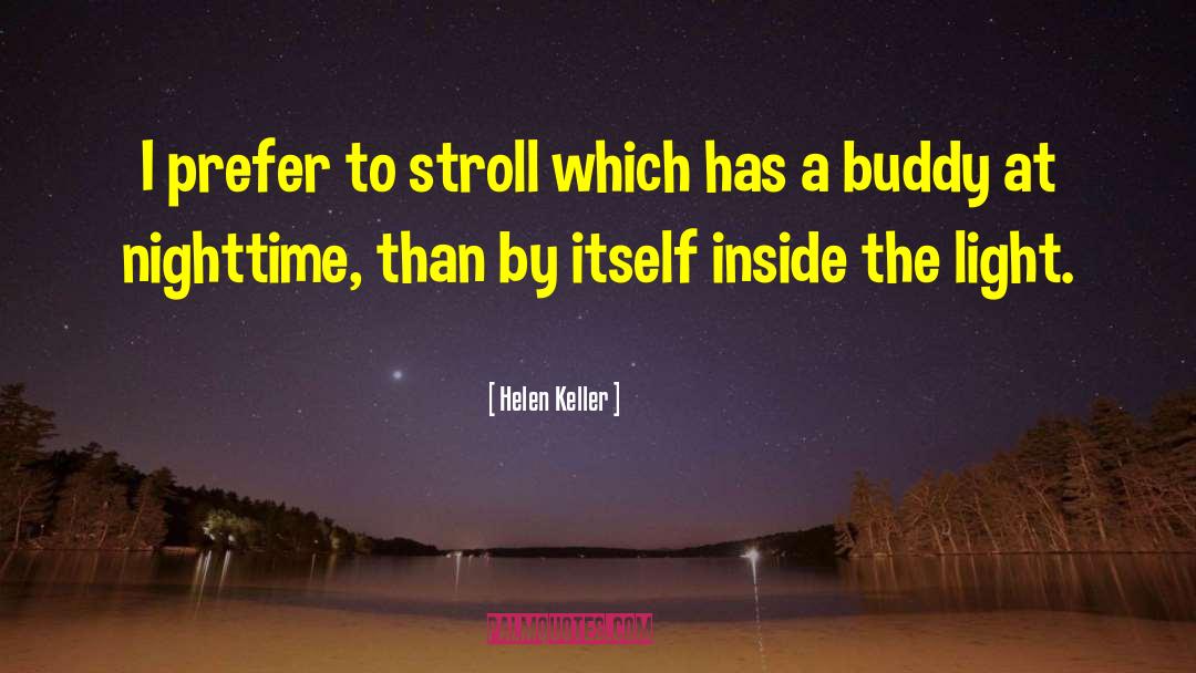 Nighttime quotes by Helen Keller