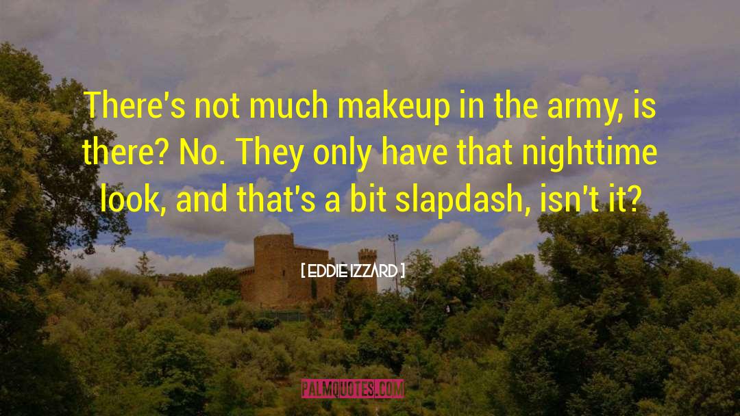 Nighttime quotes by Eddie Izzard