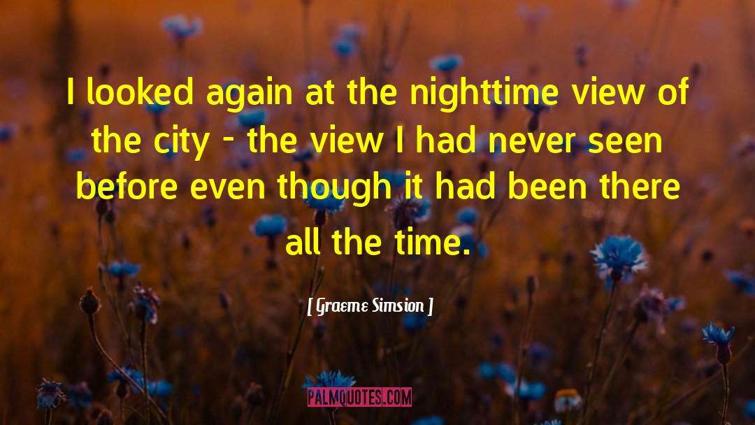 Nighttime quotes by Graeme Simsion