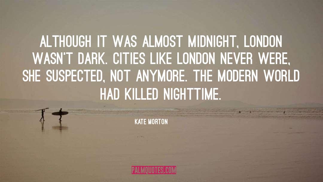 Nighttime quotes by Kate Morton