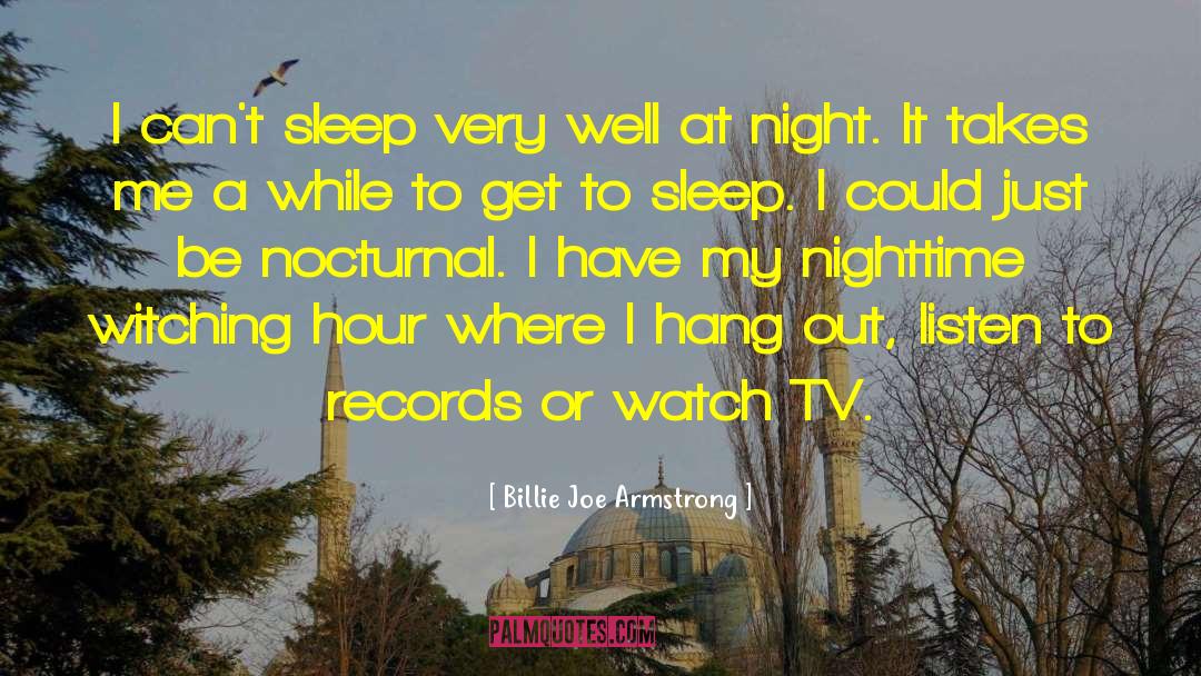 Nighttime quotes by Billie Joe Armstrong