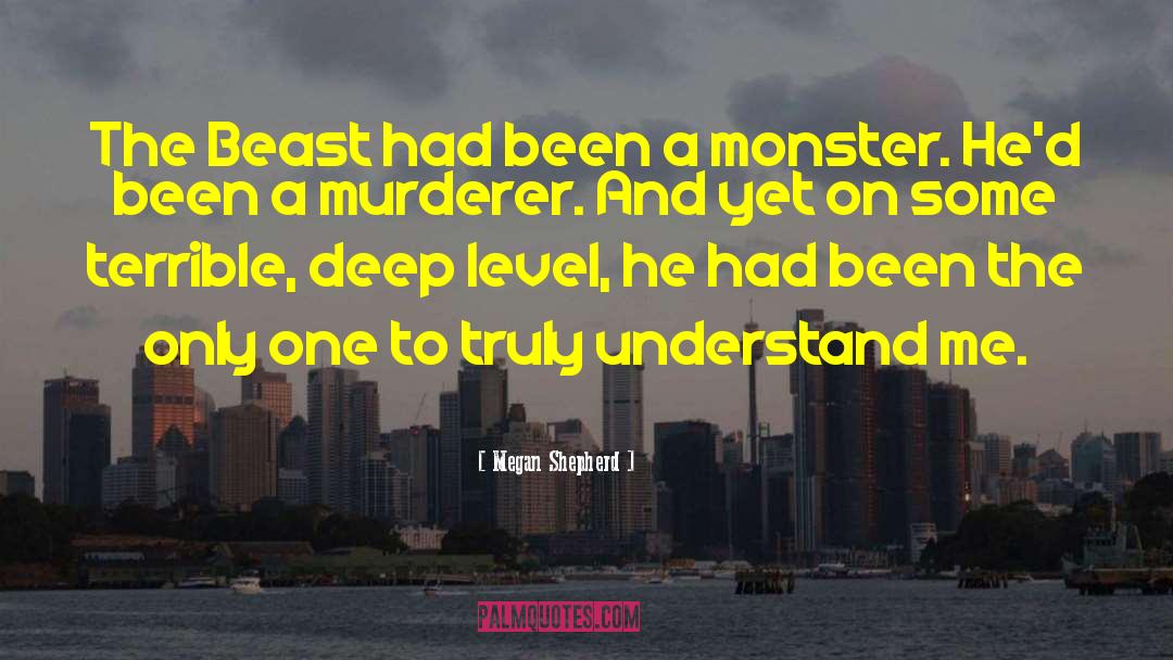 Nightwalker Monster quotes by Megan Shepherd