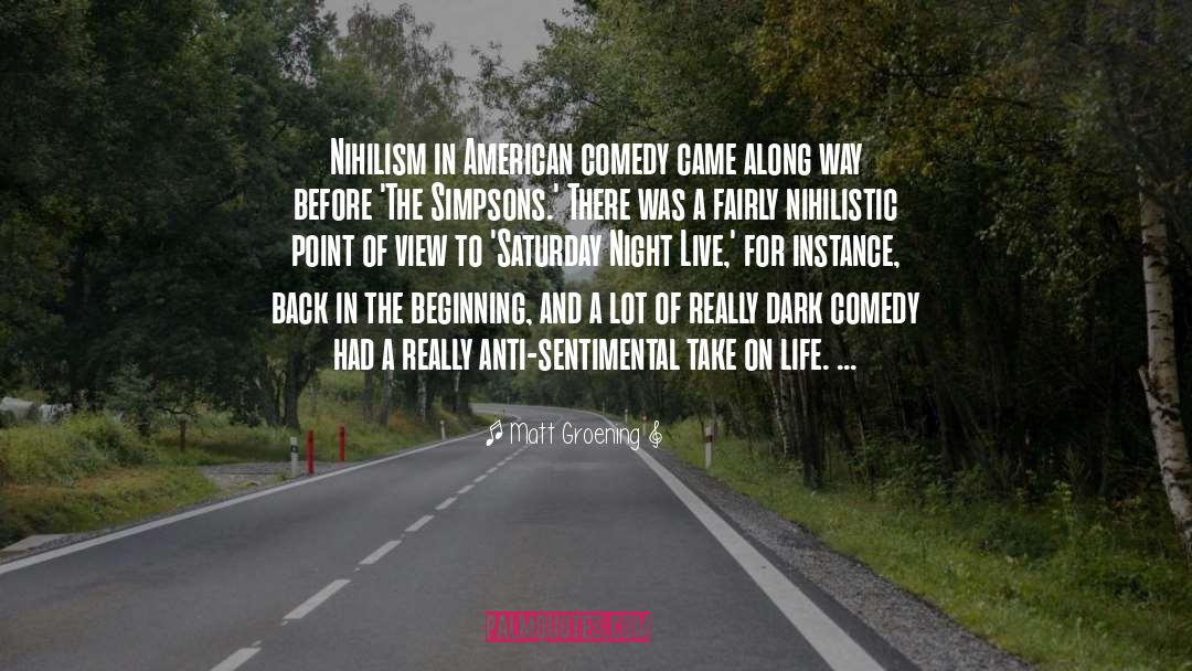 Nihilism quotes by Matt Groening