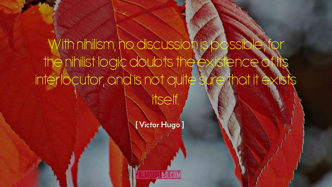 Nihilist quotes by Victor Hugo