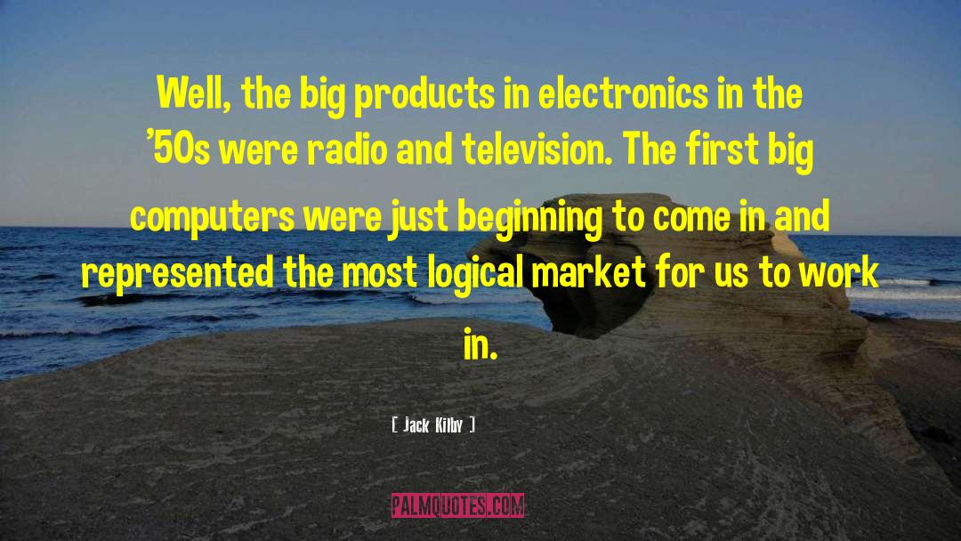 Nijhawan Electronics quotes by Jack Kilby