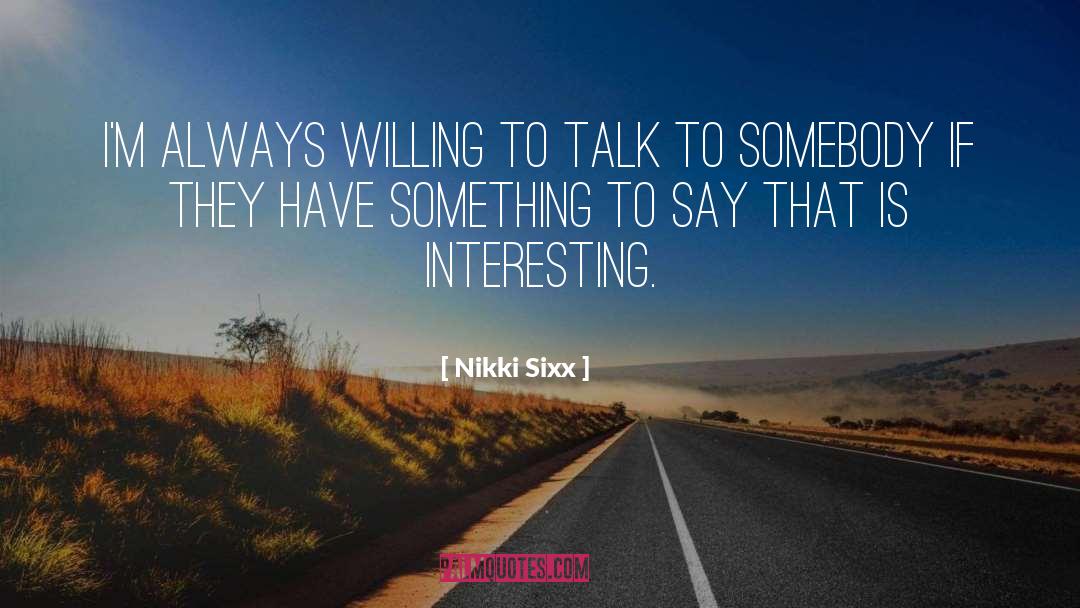 Nikki And quotes by Nikki Sixx