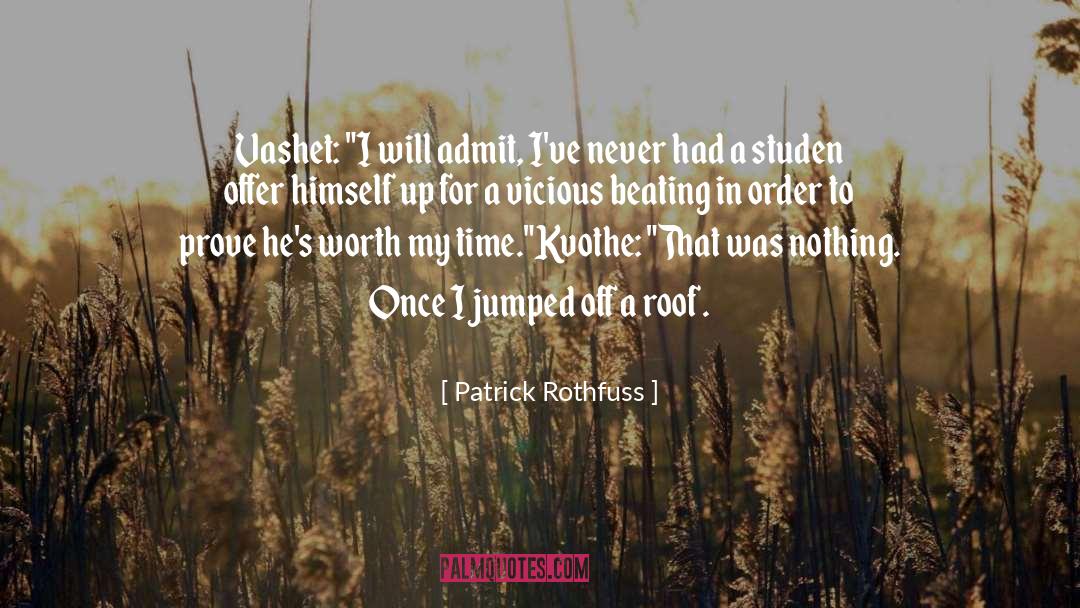 Nikolais Roof quotes by Patrick Rothfuss