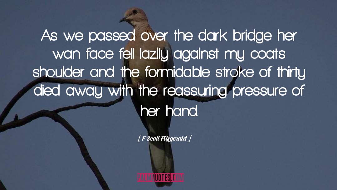 Nikolayevsky Bridge quotes by F Scott Fitzgerald