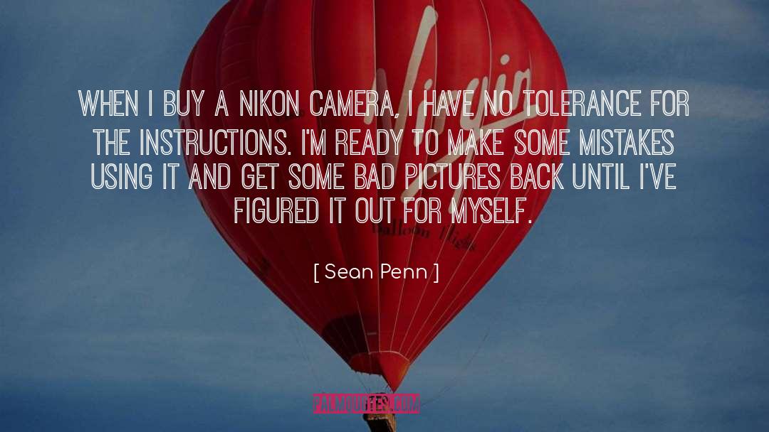 Nikon quotes by Sean Penn