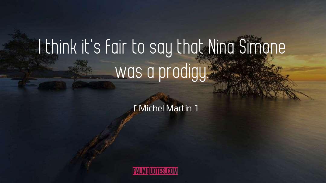 Nina Simone quotes by Michel Martin