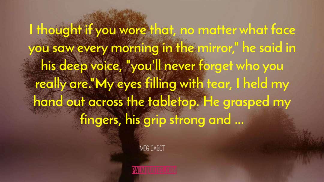 Nine Fingers Held quotes by Meg Cabot