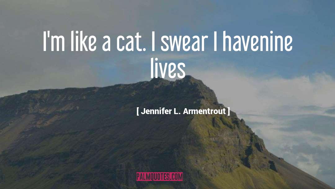 Nine Lives quotes by Jennifer L. Armentrout