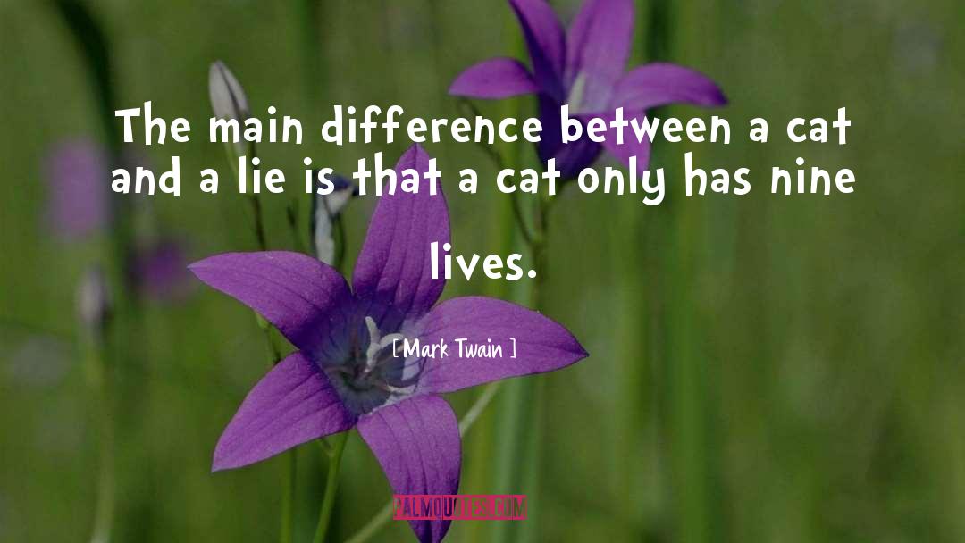 Nine Lives quotes by Mark Twain