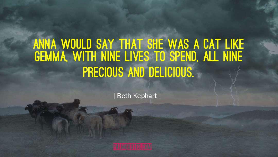 Nine Lives quotes by Beth Kephart