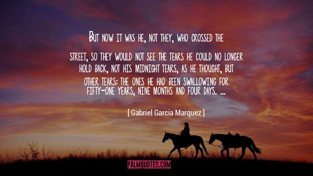 Nine Months quotes by Gabriel Garcia Marquez