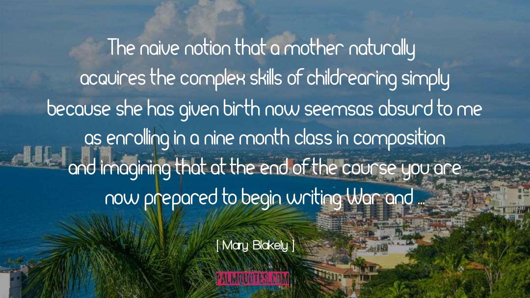 Nine Months quotes by Mary Blakely