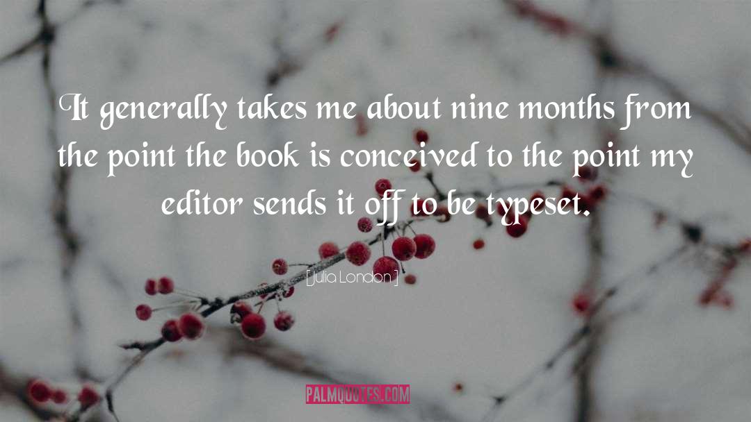 Nine Months quotes by Julia London