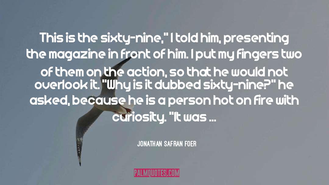 Nine Stories quotes by Jonathan Safran Foer