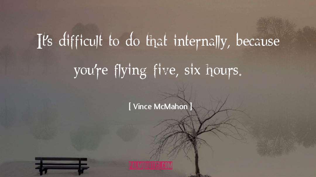 Nine To Five quotes by Vince McMahon