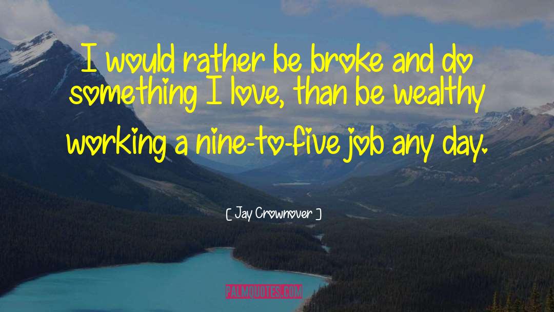 Nine To Five quotes by Jay Crownover