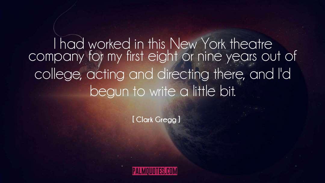 Nine Years quotes by Clark Gregg