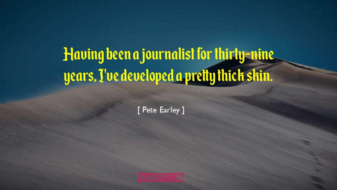 Nine Years quotes by Pete Earley