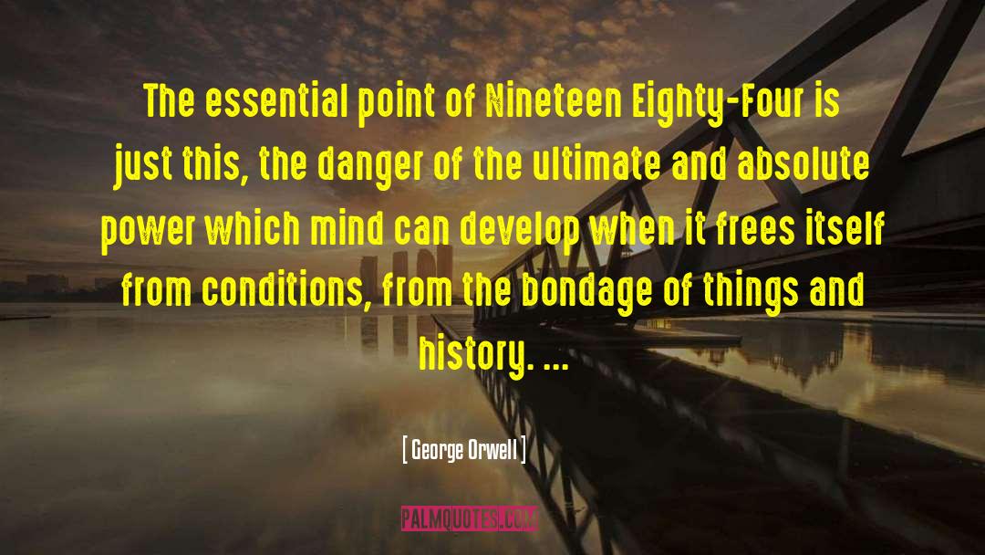 Nineteen Eighty Four quotes by George Orwell