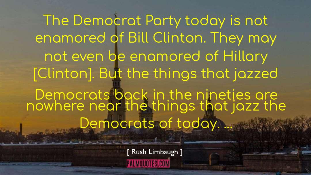 Nineties quotes by Rush Limbaugh