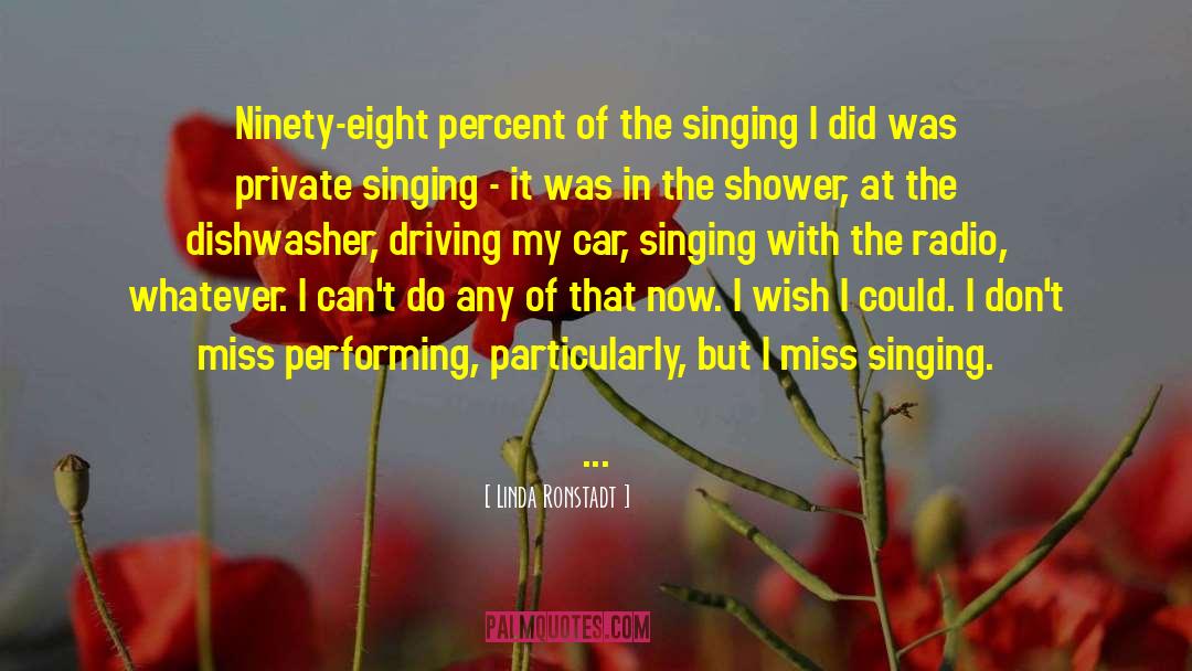 Ninety Eight quotes by Linda Ronstadt
