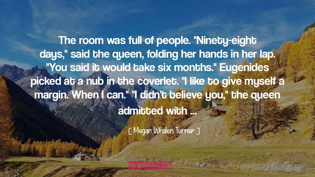 Ninety Eight quotes by Megan Whalen Turner