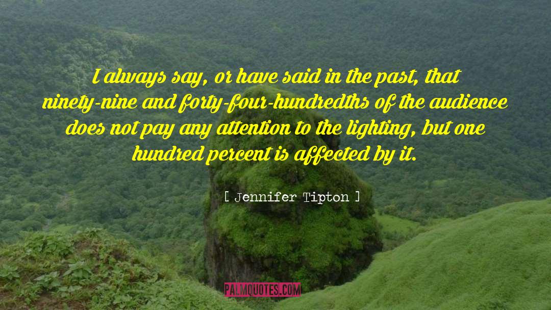 Ninety Nine quotes by Jennifer Tipton