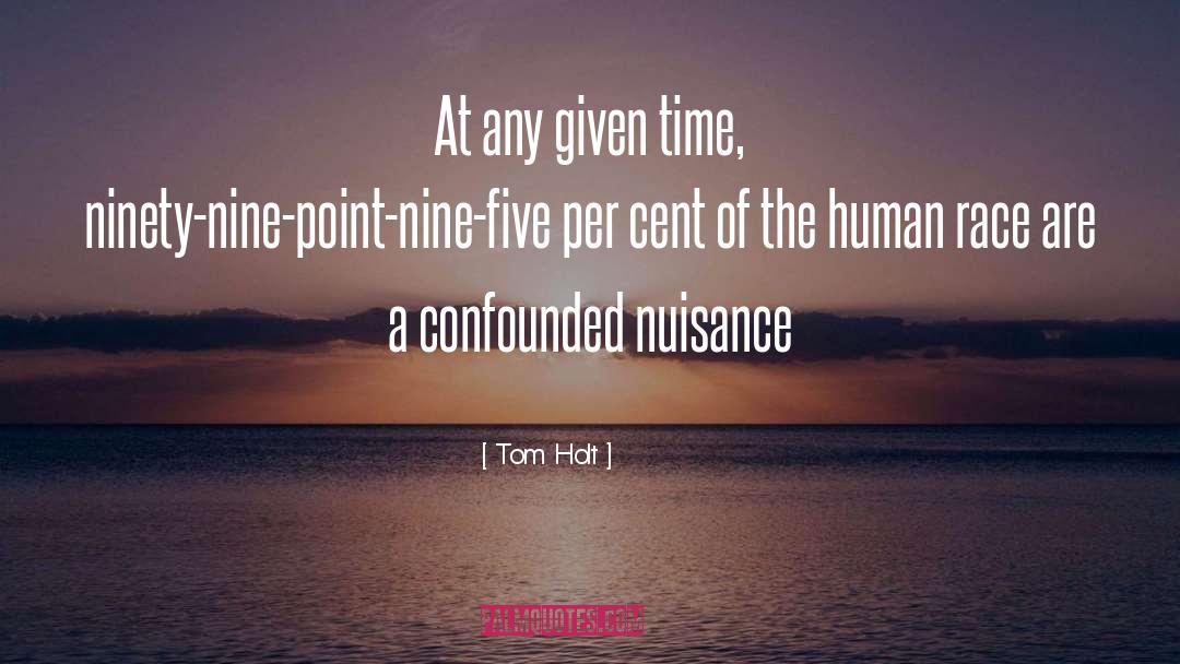 Ninety Nine quotes by Tom Holt