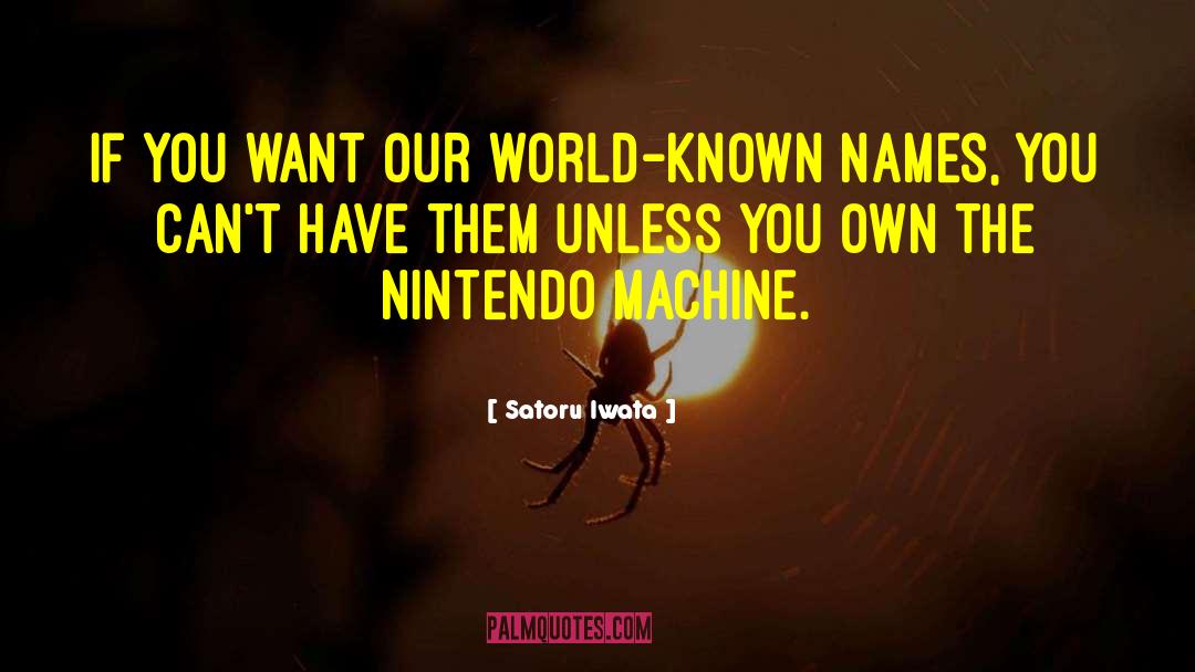 Nintendo quotes by Satoru Iwata