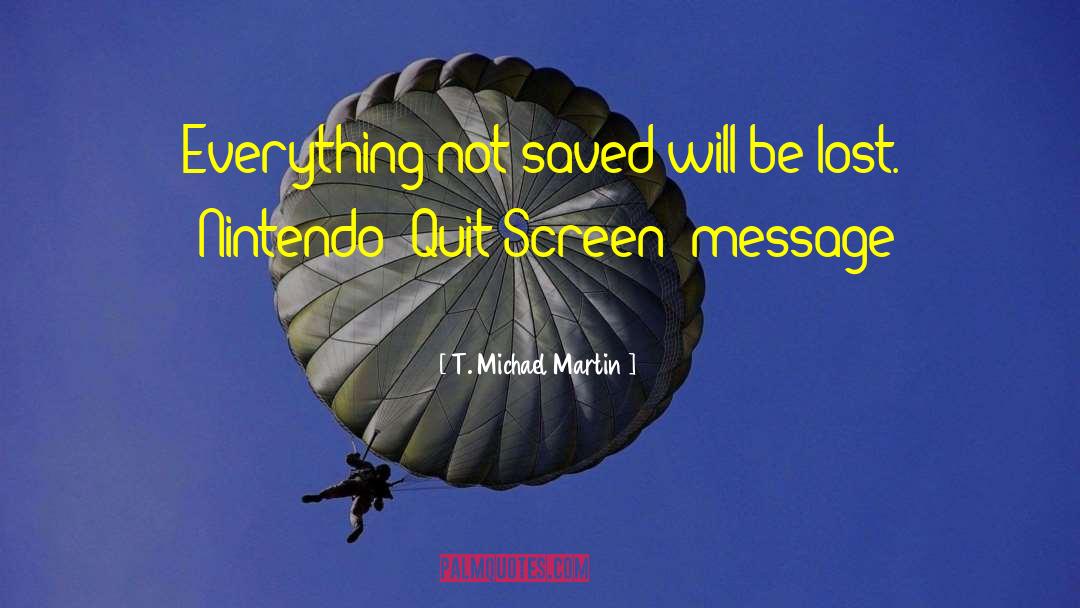 Nintendo quotes by T. Michael Martin