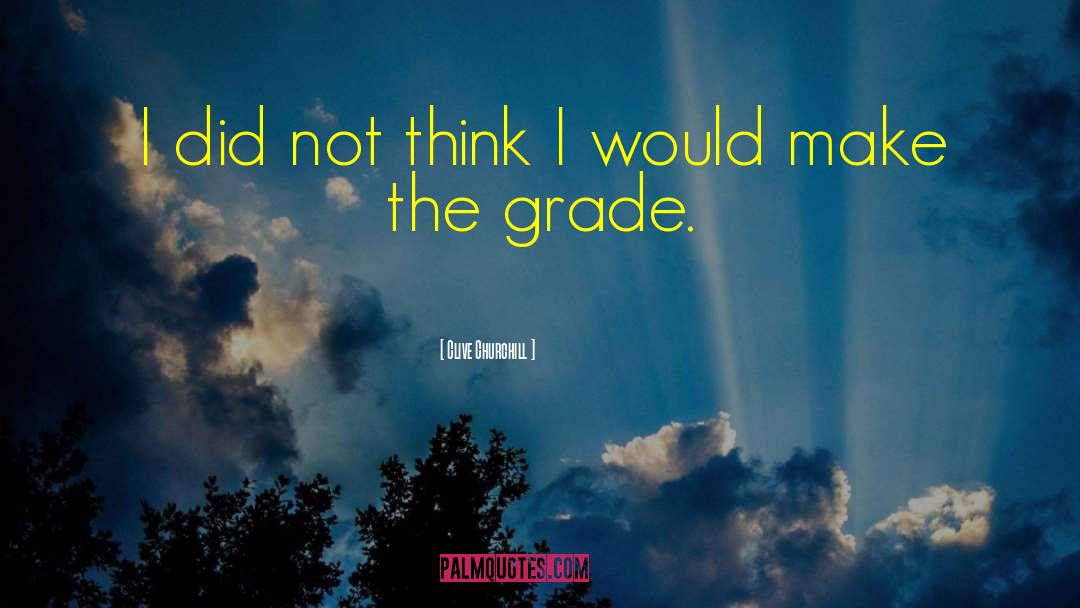 Ninth Grade quotes by Clive Churchill