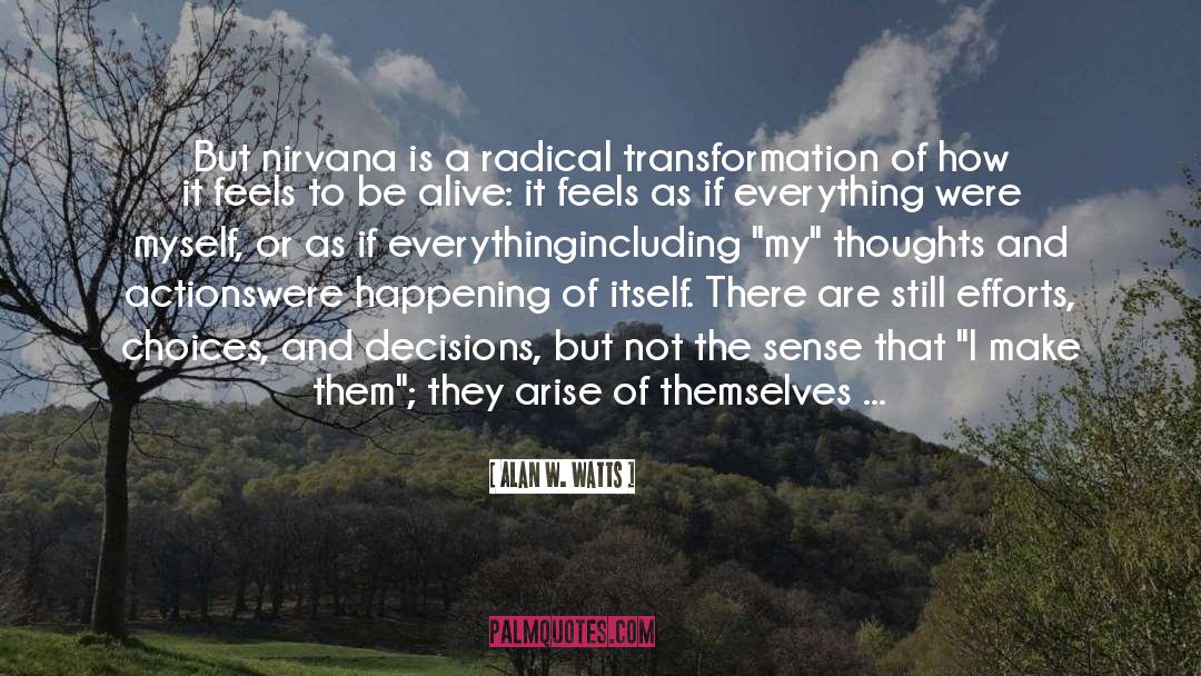 Nirvana quotes by Alan W. Watts