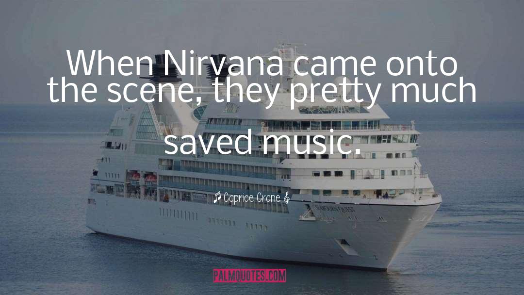 Nirvana quotes by Caprice Crane